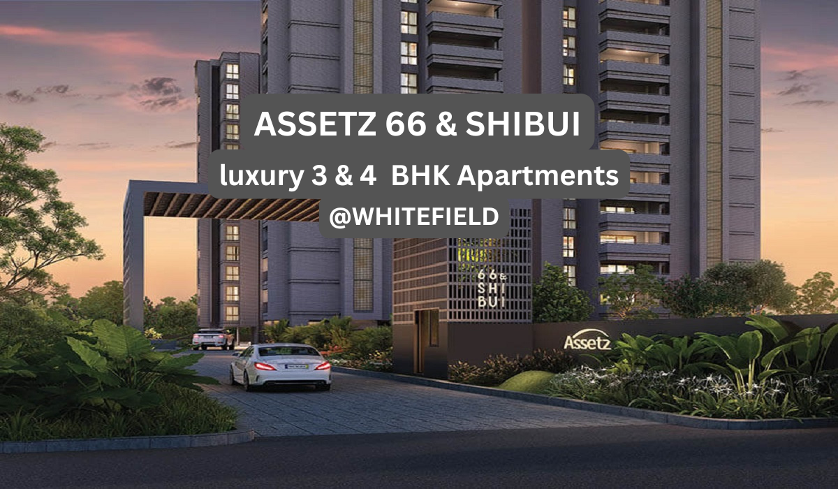 Assetz 66 & Shibui in Whitefield, Bangalore