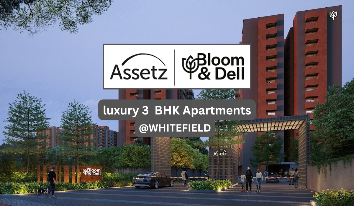Assetz Bloom & Dell, Whitefield, Bangalore